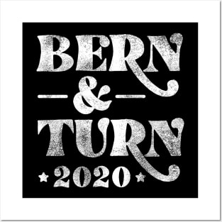 Bern & Turn 2020. Bernie Sanders 2020 and Nina Turner as VP. Distressed version Posters and Art